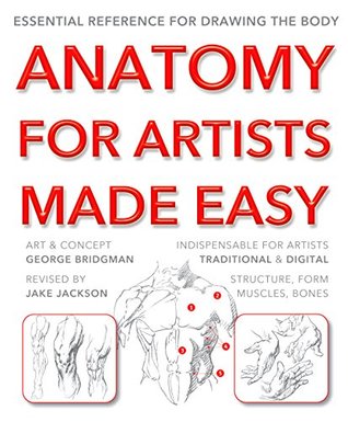 Read Anatomy for Artists Made Easy (Made Easy (Art)) - George; Jackson, Jake Bridgman file in PDF