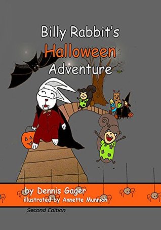Read Billy Rabbit's Halloween Adventure (BIlly Rabbit's Adventures) - Dennis Gager file in PDF