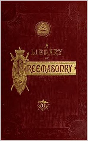 Read online A LIBRARY OF FREEMASONRY: VOLUME 1 (Gould Series) - Robert Freke Gould | ePub