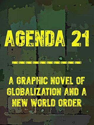 Download Agenda 21: A Graphic Novel of Globalization and a New World Order - Ron Taylor file in PDF