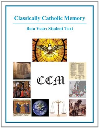 Download Classically Catholic Memory Student Text Beta Year - Various | PDF