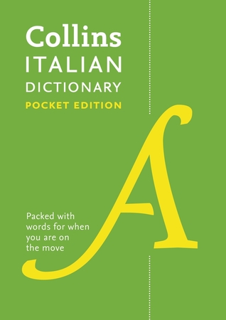 Read Collins Italian Dictionary Pocket Edition: 40,000 words and phrases in a portable format - Collins | ePub
