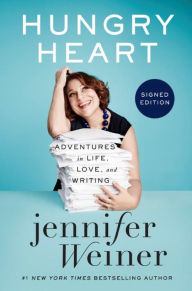Download Hungry Heart: Adventures in Life, Love, and Writing - Jennifer Weiner file in PDF