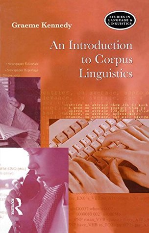 Download An Introduction to Corpus Linguistics (Studies in Language and Linguistics) - Graeme D. Kennedy file in PDF