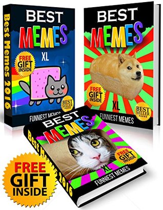 Read Memes XL: 3 in 1 SUPER COLLECTION of Best Cat Memes (Ultimate Funny Memes Book 69)(Memes, Memes XL, Memes For Kids, Cat Memes, Funny fails, Photoshop fails,  Texting fails, Ultimate memes) (Free Memes) - Memes | ePub