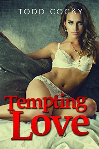 Read online Romance: Tempting Love (Contemporary Coming Of Age Erotica) (Fantasy Taboo Sex Erotic Short Story) - Todd Cocky file in ePub