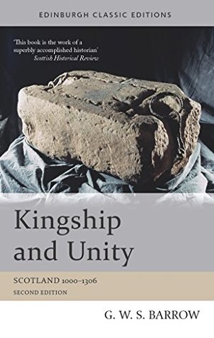 Read online Kingship and Unity (Edinburgh Classic Editions) - G W S Barrow file in ePub