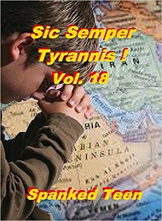 Download Sic Semper Tyrannis ! - Volume 18: The Decline and Fall of Child Protective Services - Wm. Martin file in ePub