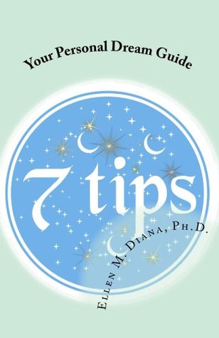 Read online Your Personal Dream Guide: Seven Tips (Lucky Dreamer Tip Series Book 2) - Ellen Diana file in ePub