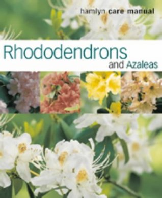 Read Rhododendrons and Azaleas (Hamlyn Care Manual) - Kenneth N.E. Cox | ePub