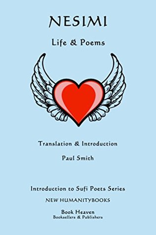 Download Nesimi: Life & Poems (Introduction to Sufi Poets Series Book 32) - Paul Smith file in PDF