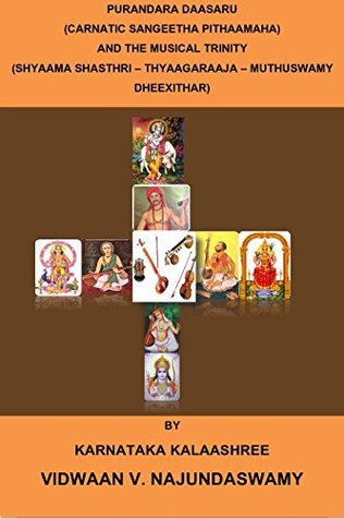Download PURANDARA DAASARU (CARNATIC SANGEETHA PITHAAMAHA) AND THE MUSICAL TRINITY (SHYAAMA SHASTHRY, THYAAGARAAJA AND MUTHUSWAMY DHEEXITHAR - KARNATAKA KALASHREE VIDWAAN V. NANJUNDASWAMY file in ePub