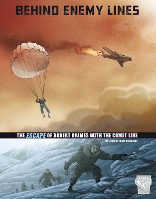 Read Behind Enemy Lines: The Escape of Robert Grimes with the Comet Line - Matt Chandler file in ePub