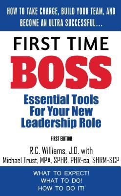 Read online First Time Boss: Essential Tools for Your New Leadership Role - R.C. Williams file in ePub
