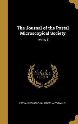 Read The Journal of the Postal Microscopical Society; Volume 2 - Alfred Allen | PDF
