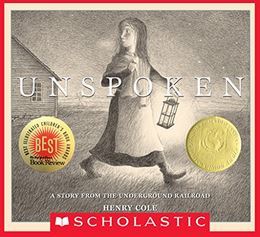 Download Unspoken: A Story from the Underground Railroad - Henry Cole file in ePub