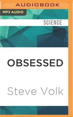 Download OBSESSED: The Compulsions and Creations of Dr. Jeffrey Schwartz - Steve Volk | PDF