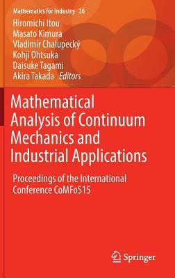 Read online Mathematical Analysis of Continuum Mechanics and Industrial Applications: Proceedings of the International Conference Comfos15 - Hiromichi Itou file in ePub