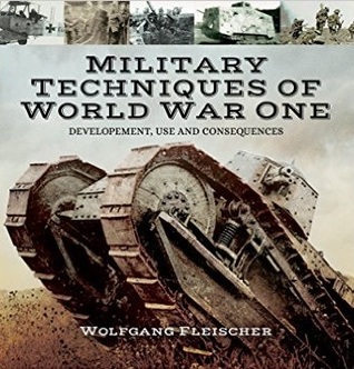 Read online Military Technology of the First World War: Development, Use and Consequences - Wolfgang Fleischer file in ePub