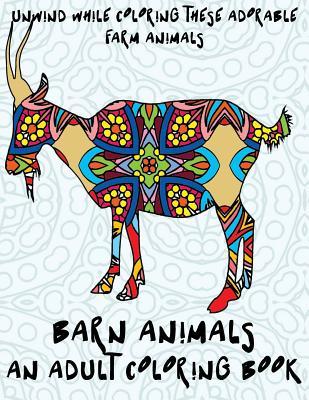 Download Barn Animals: An Adult Coloring Book: Unwind While Coloring These Adorable Farm Animals - 14 Peaks file in PDF