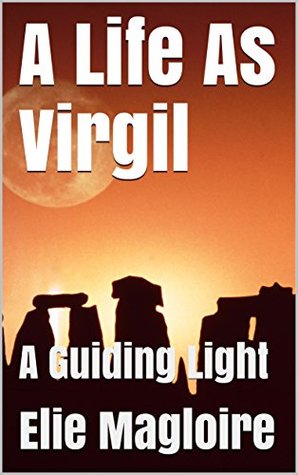 Download A Life As Virgil: Our Guiding Light (The One Book 9) - Elie Magloire | ePub