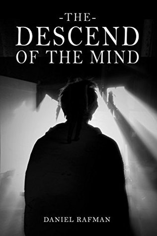 Download Mystery : The Descend Of The Mind: Mystery (Thriller Suspense Special Bonus Story) (Crime Espionage short stories Novel) - Daniel Rafman file in PDF