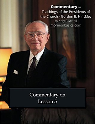 Download 2017 Commentary on Lesson 5 - Gordon B. Hinckley - Kelly Merrill | ePub