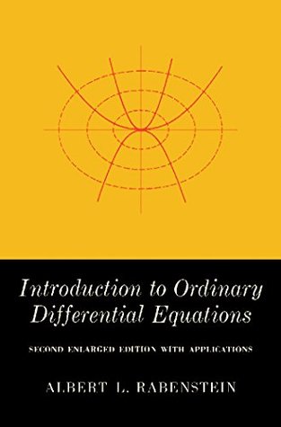 Download Introduction to Ordinary Differential Equations: Second Enlarged Edition with Applications - Albert L. Rabenstein | PDF
