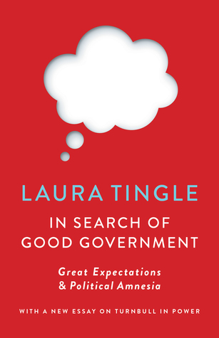 Read In Search of Good Government: Great Expectations & Political Amnesia - Laura Tingle file in ePub