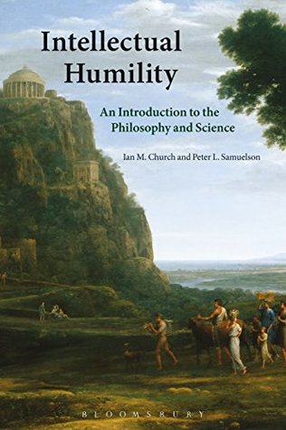 Download Intellectual Humility: An Introduction to the Philosophy and Science - Ian Church file in PDF