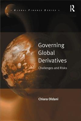 Download Governing Global Derivatives: Challenges and Risks - Chiara Oldani file in PDF