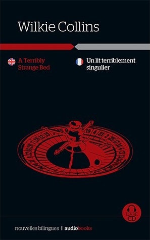Read A Terribly Strange Bed / Un lit terriblement singulier - Wilkie Collins | PDF