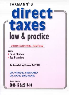 Read online Direct Taxes Law & Practice (Professional Edition) (2016 Edition) - Vinod K. Singhania file in PDF