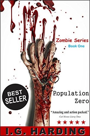 Read Zombie Books: Population Zero (A small group must band together in order to survive the Zombie Apocalypse and kill the Walking Dead) [Zombie Books] - I.G. Harding file in ePub