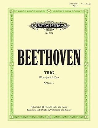 Download EDITION PETERS BEETHOVEN LUDWIG VAN - TRIO IN B FLAT OP.11 - CLARINET(S) AND OTHER INSTRUMENTS Classical sheets Clarinet - Ludwig van Beethoven | ePub