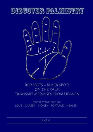 Download Discover Palmistry: RED SPOTS - BLACK SPOTS ON THE PALM TRANSMIT MESSAGES FROM HEAVEN - Sikan file in ePub