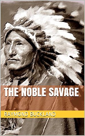 Download The Noble Savage (The Penny Court Enquirers Book 2) - Raymond Buckland | ePub