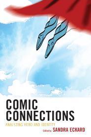 Read Comic Connections: Analyzing Hero and Identity - Sandra Eckard file in ePub