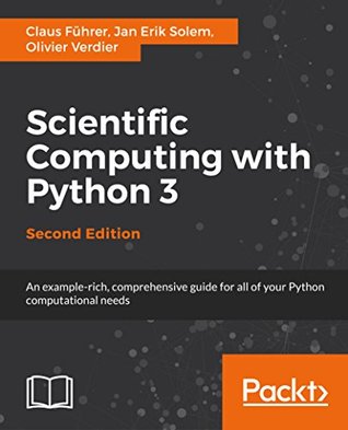 Read Scientific Computing with Python 3 - Second Edition - Claus Führer | PDF