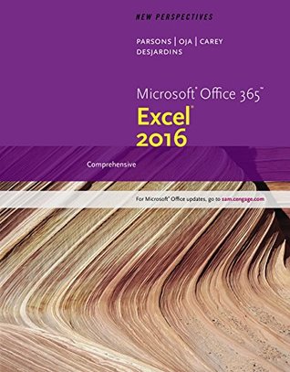 Read New Perspectives Microsoft Office 365 & Excel 2016: Comprehensive - June Jamrich Parsons | PDF