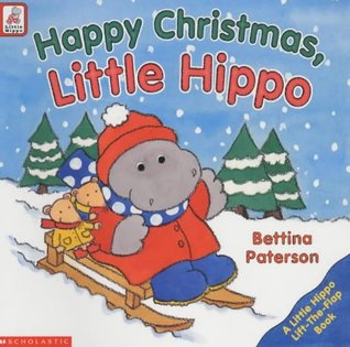 Read Happy Christmas Little Hippo (Lift the Flap Book) - Bettina Paterson file in PDF