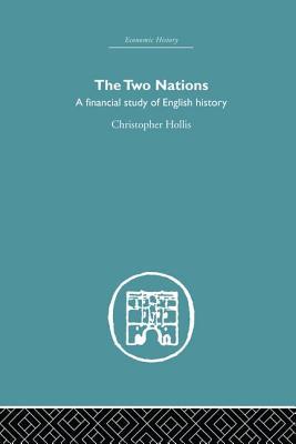 Read The Two Nations: A Financial Study of English History - Christopher Hollis file in PDF