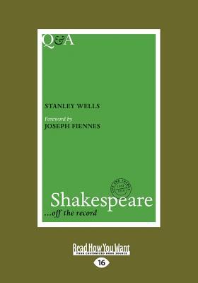 Read online Q&A Shakespeare: Off the Record (Large Print 16pt) - Stanley Wells file in ePub