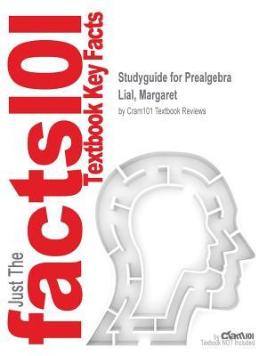 Download Studyguide for Prealgebra by Lial, Margaret, ISBN 9780321900425 - Cram101 Textbook Reviews file in PDF