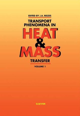 Read Transport Phenomena in Heat and Mass Transfer: Vols 1-2 - J.A. Reizes file in ePub