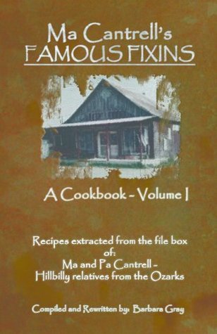 Download Ma Cantrell's Famous Fixin's - A cookbook Volume 1 - Barbara Gray | ePub