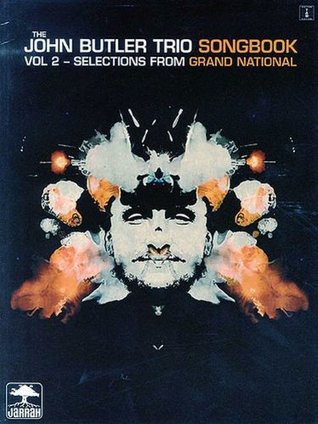 Read online The John Butler Trio Songbook Volume 2 Selections From Grand Nation - Various | ePub