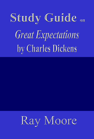 Read online Study Guide on Great Expectations by Charles Dickens - Ray Moore | ePub