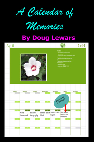 Read A Calendar of Memories (Once Upon a Memory, #2) - Doug Lewars | ePub