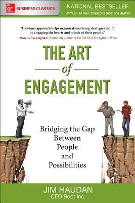 Download The Art of Engagement: Bridging the Gap Between People and Possibilities - Jim Haudan | ePub